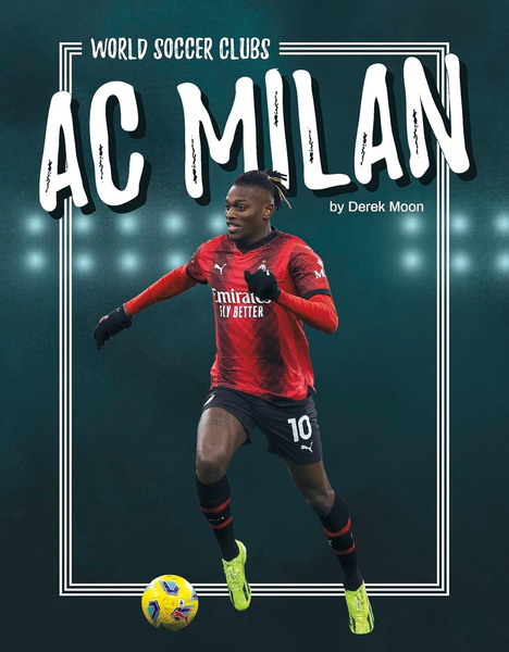 A C Milan (World Soccer Clubs Series) : Publication date: January 1, 2025)