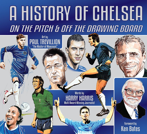 A History of Chelsea On the Pitch and Off the Drawing Board