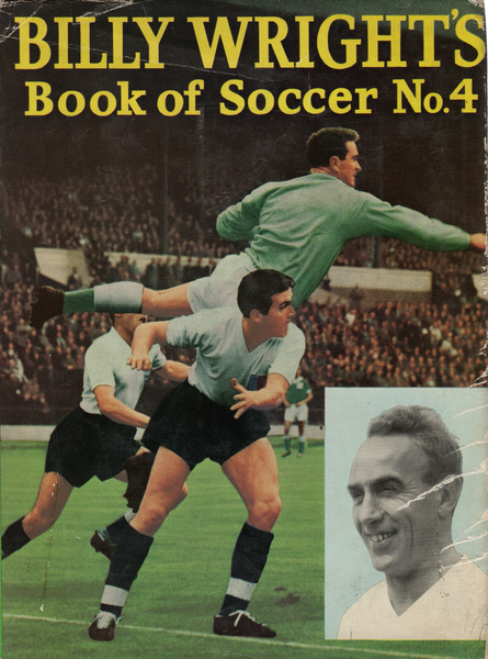 Billy Wright's Book Of Soccer No.4