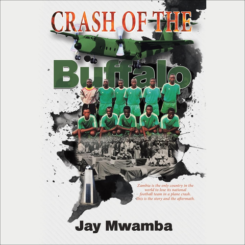 Crash of the Buffalo: The Tragedy that Killed a Football Team and Rocked the World