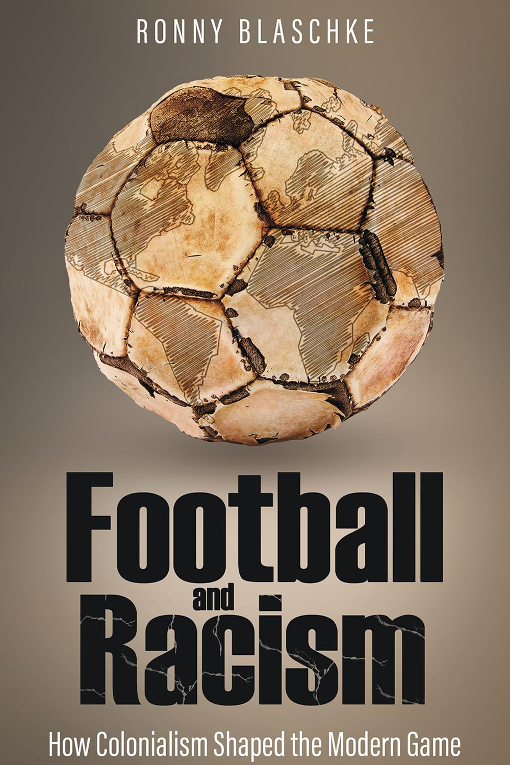 Football and Racism: How Colonialism Shaped the Modern Game