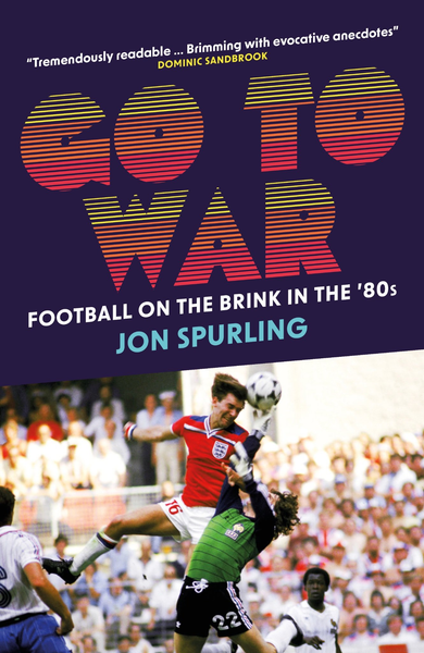 Go To War Football on the Brink in the ’80s