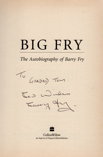 Big Fry: Barry Fry The Autobiography SIGNED