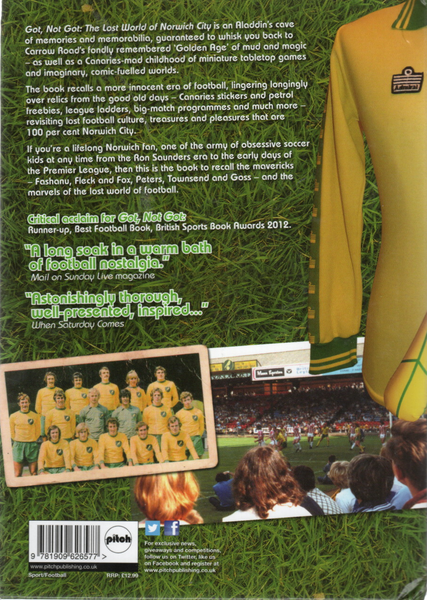 Got, Not Got The Lost World of Norwich F.C