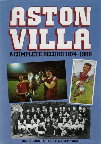 Aston Villa The Complete Record 1874 - 1988