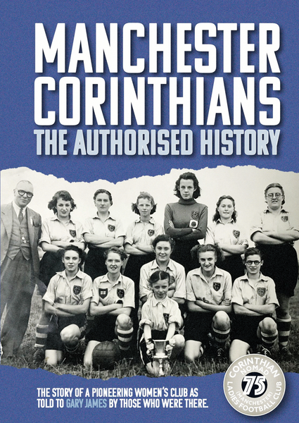 Manchester Corinthian Ladies Football Club The Authorised History