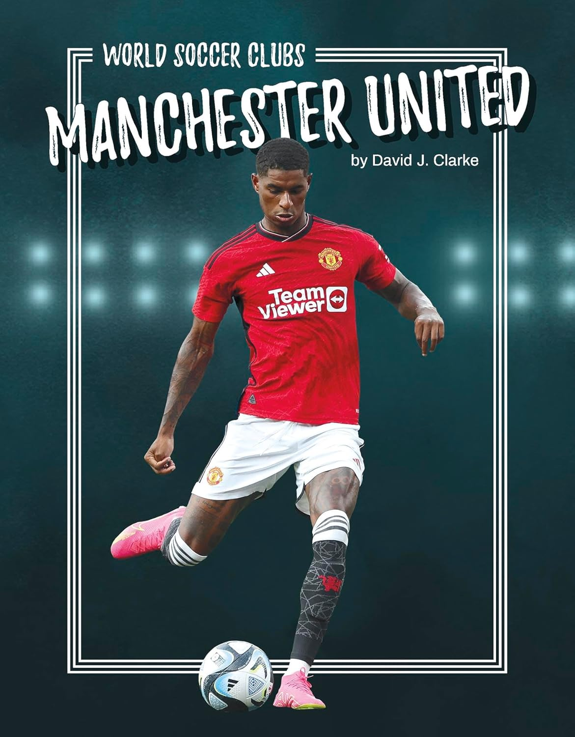 Manchester United (World Soccer Clubs Series) : Publication date: January 1, 2025)