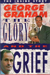 The Glory and the Grief: The Inside Story