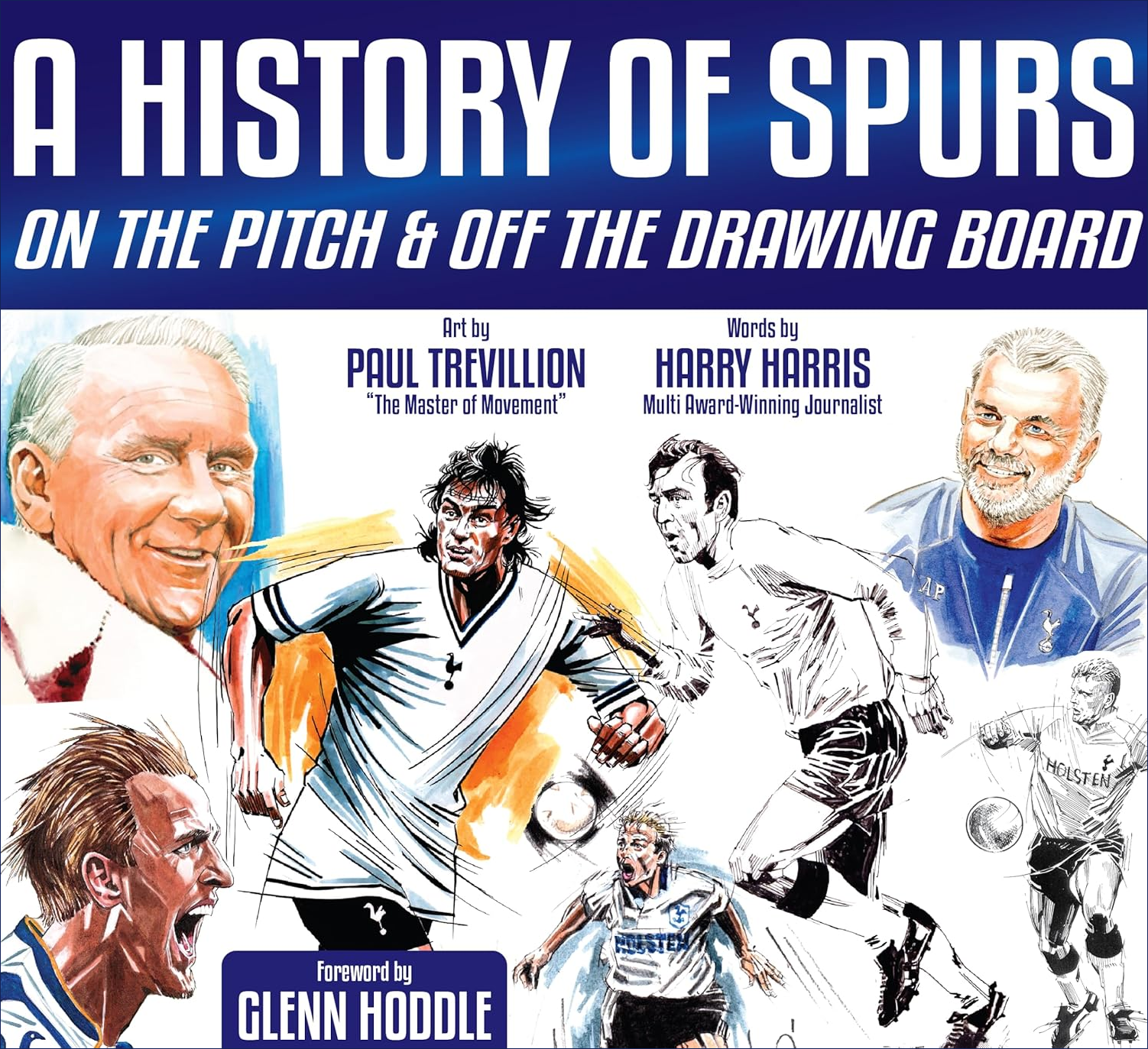 A History of Spurs On The Pitch and Off The Drawing Board