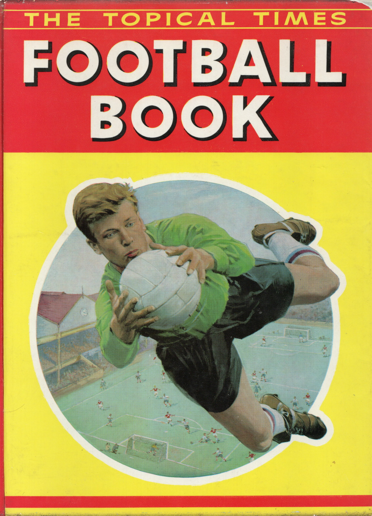 The Topical Times Football Book 1961-1962