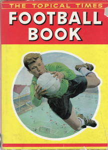 The Topical Times Football Book 1961-1962 (A)