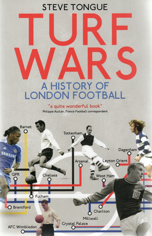 Turf Wars: A History of London Football