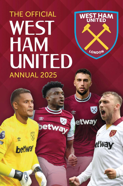 The Official West Ham Annual 2025