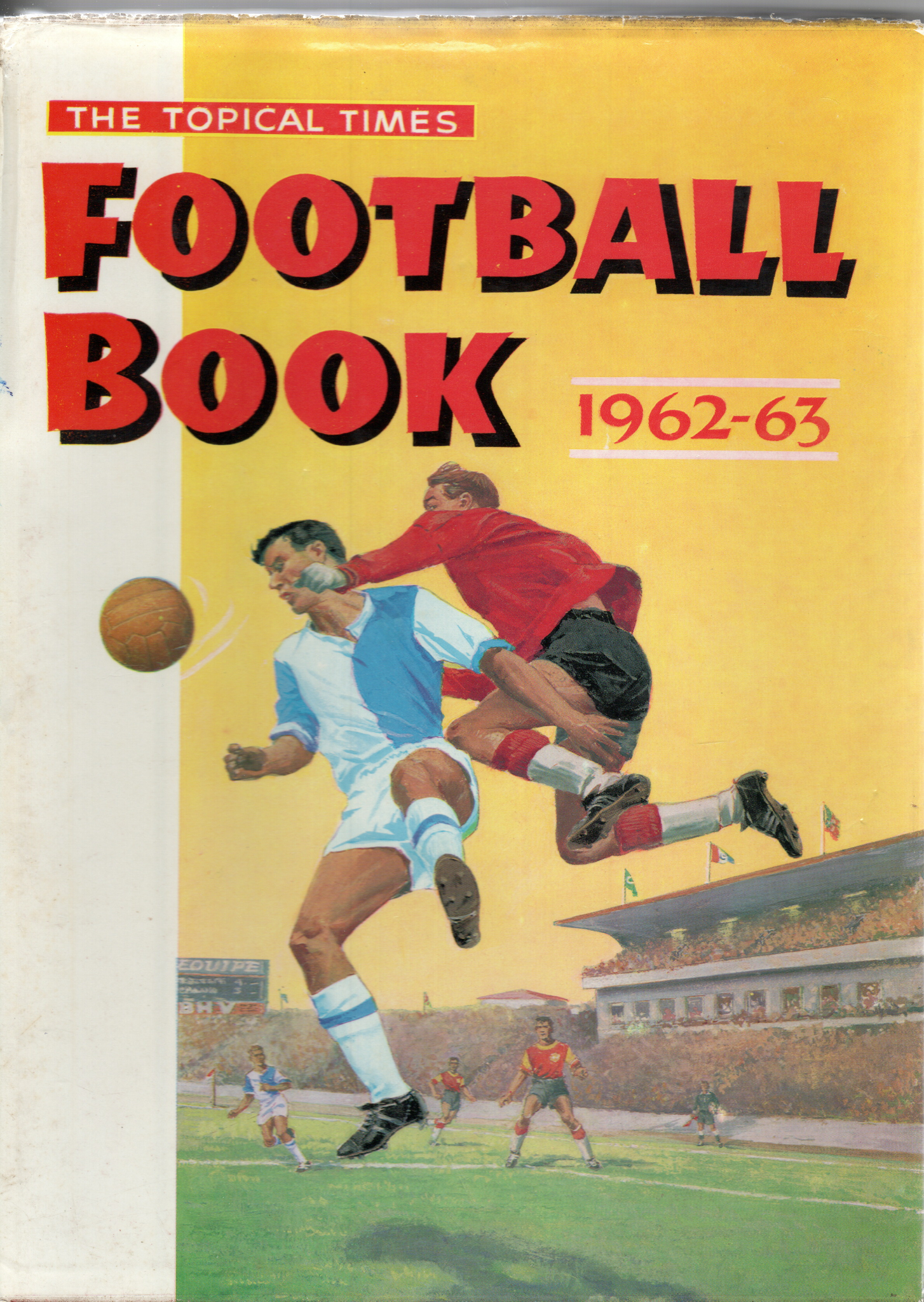The Topical Times Football Book 1962 - 63