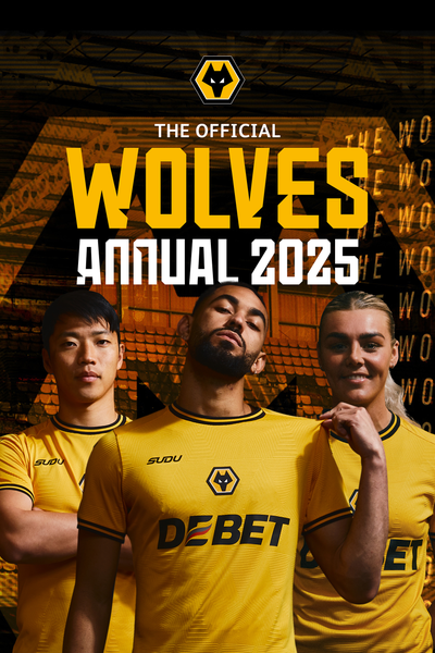 The Official Wolverhampton Wanderers Annual 2025